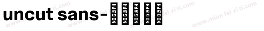 uncut sans字体转换